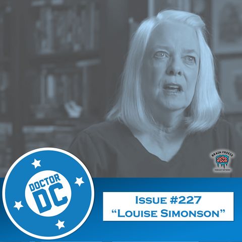 Issue #227 - “Louise Simonson”