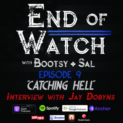 1.9 End of Watch with Bootsy + Sal - "Catching Hell"