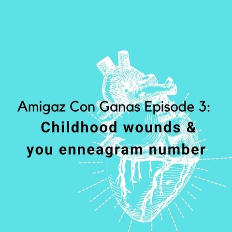 Enneagram & childhood wounds