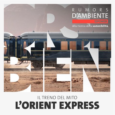 Focus – Il treno del mito: l’Orient Express