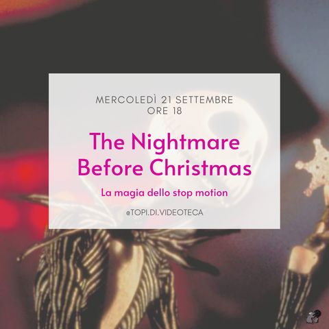 24 The Nightmare Before Christmas - La magia dello Stop Motion