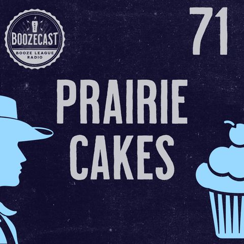 Draught71: Prairie Cakes