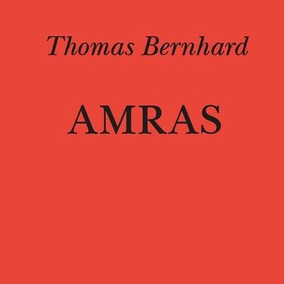 Micaela Latini "Amras" Thomas Bernhard