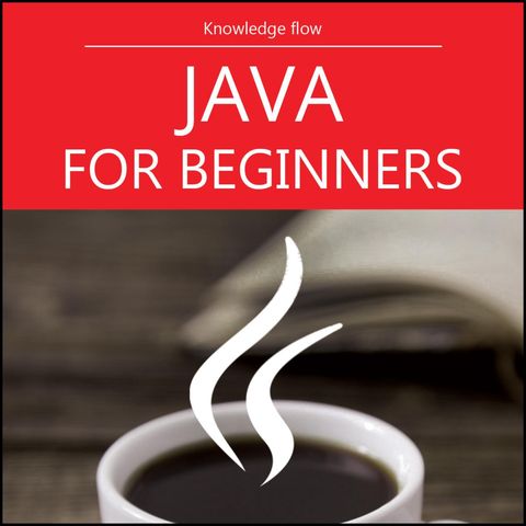 JAVA FOR BEGINNERS