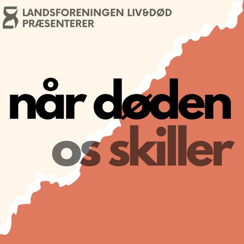 Introafsnit | Når døden os skiller