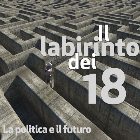 Il labirinto dei 18, puntata 2. La politica e il futuro