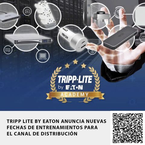 TRIPP LITE BY EATON ANUNCIA NUEVAS FECHAS DE ENTRENAMIENTOS PARA EL CANAL DE DISTRIBUCIÓN