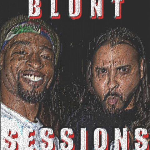 Blunt Sessions Episode 6