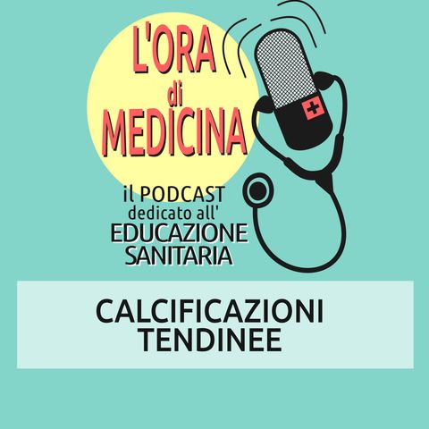 Ep. 103 | Calcificazioni tendinee