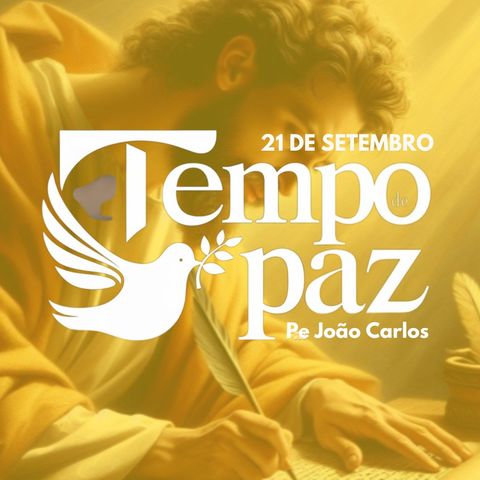 Programa TEMPO DE PAZ - 21 de Setembro de 2024