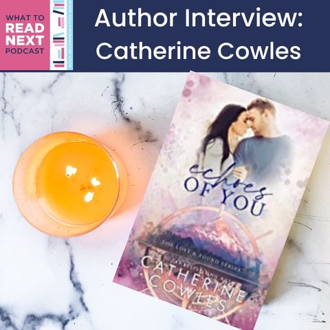 #646 Author Interview: Catherine Cowles