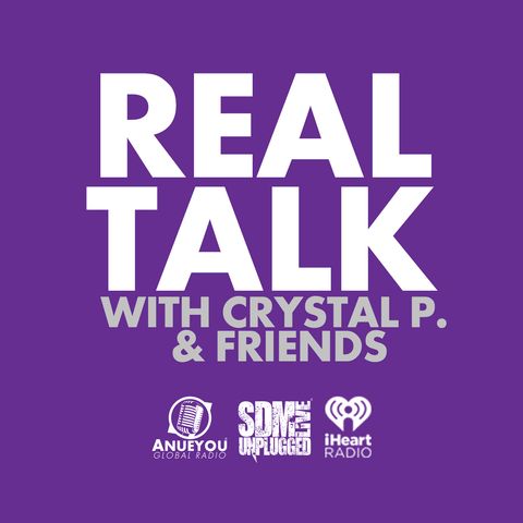 Real Talk with Crystal P. & Friend's | Unprotected Sex Without Catching Feelings