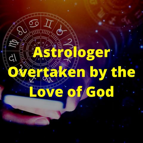 Marcia Montenegro- Astrologer Overtaken by the Love of God