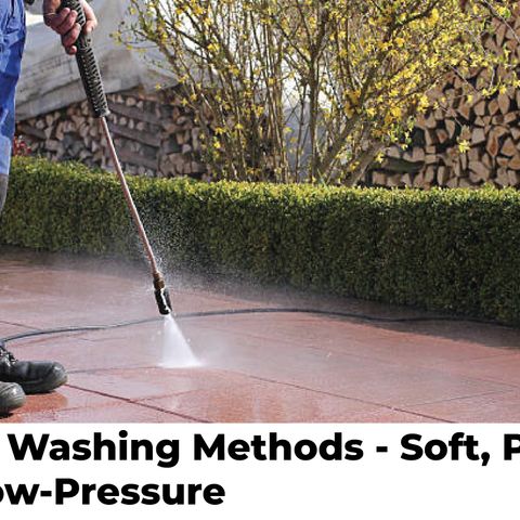 House Washing Methods – Soft, Power, and Low-Pressure