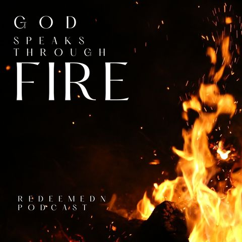 God Speaks through Fire 1