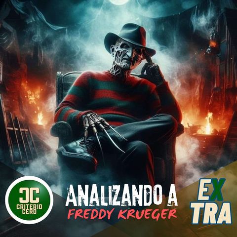 Criterio Cero Extra - Analizando a Freddy Krueger