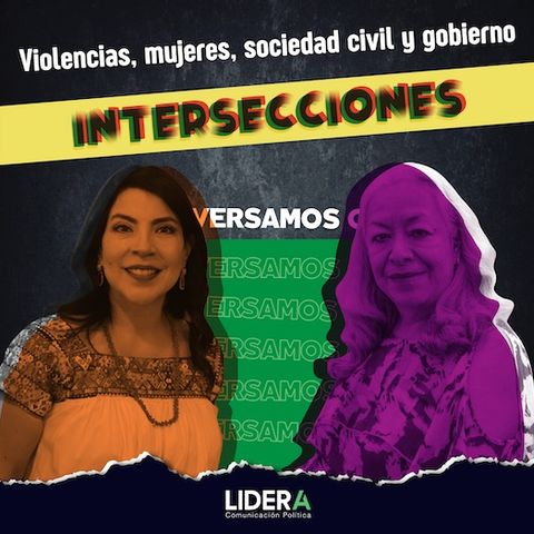 Violencias, mujeres, sociedad civil y gobierno. Con Ana Vásquez y Angélica Ayala