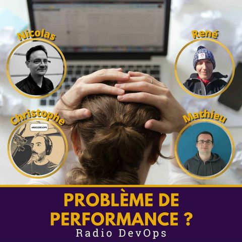 📻  Problème de performance, comment l'analyser ? | Radio DevOps #28