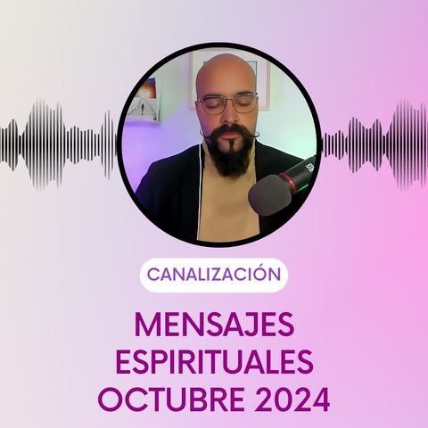 Mensajes Espirituales Octubre 2024