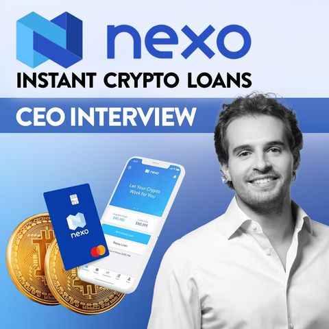 80. Instant Crypto Loans | Antoni Trenchev | Nexo