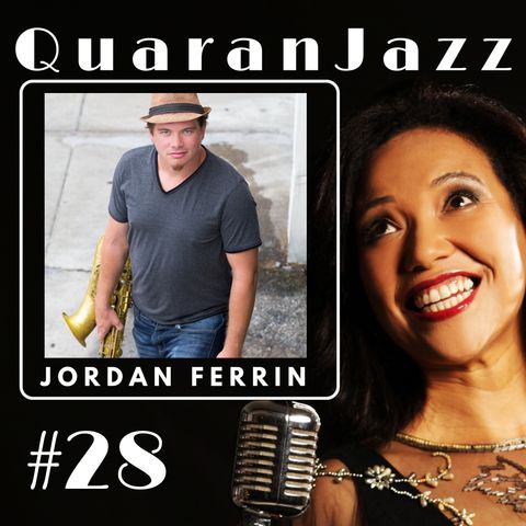 QuaranJazz episode #28 - Interview with Jordan Ferrin