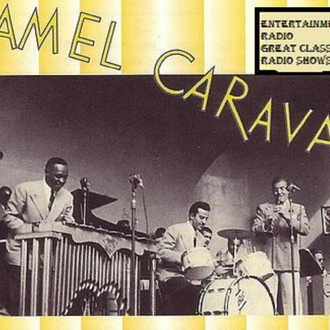 1939-11-04 Xxxx - Camel Caravan - First Song - Down by the Old Mill Stream