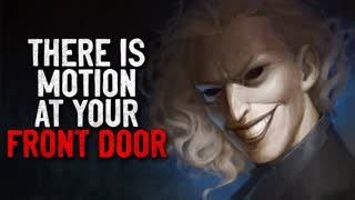 "1:26am- There is motion at your front door" Creepypasta