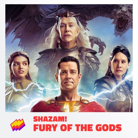 T12E06- Shazam- Fury of the gods: Una peli con comerciales