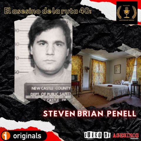 T4 E23 El asesino de la ruta 40: Steven Brian Penell