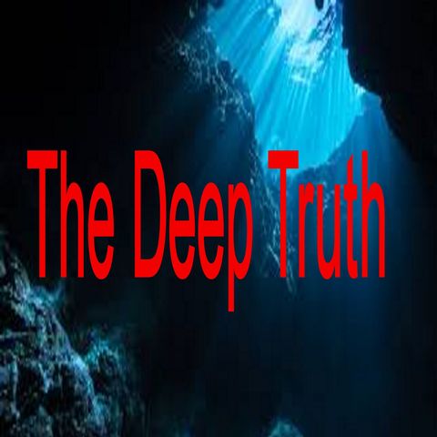 The Deep Truth EP 1: the World