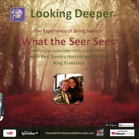 What the Seer Sees with Denise King Francisco and Rev. Sandra Harrick