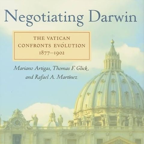 Negotiating Darwin: The Vatican Confronts Evolution