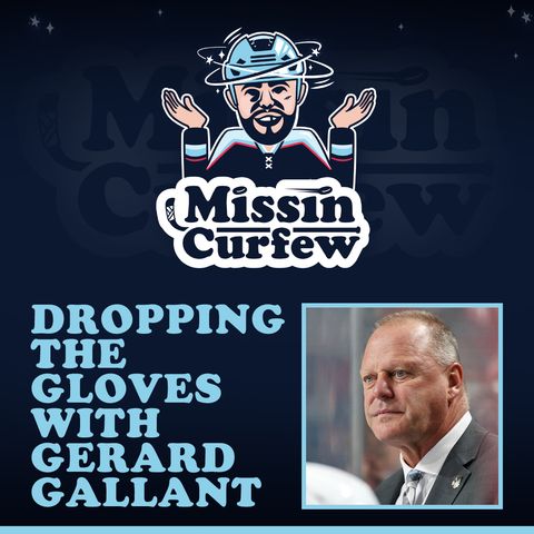 42. Dropping the Gloves with Gerard Gallant