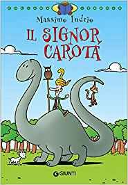 Audiolibri per bambini: Il signor Carota (Massimo Indrio) www.radiogiochiecolori.it