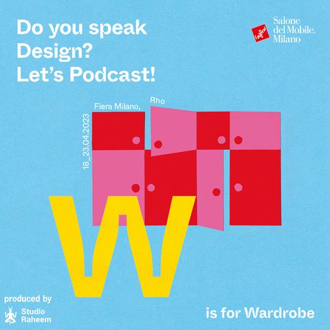Ep. 04 | W is for Wardrobe, Wellbeing, Welcoming