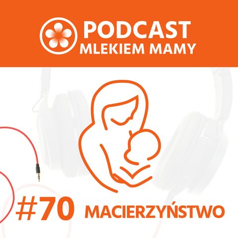 Podcast Mlekiem Mamy #70 - Studium połogu - oczekiwanie
