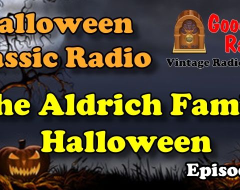 Halloween, Aldrich Family Vintage Radio Show | Good Old Radio #podcast #halloween #ClassicRadio