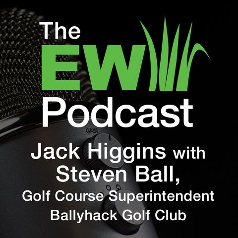 EW Podcast - Jack Higgins with Steven Ball