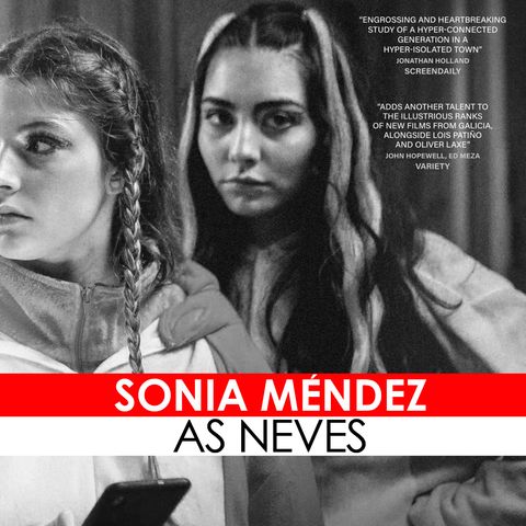 31. Sonia Méndez, guionista y directora de AS NEVES | Revista Milana