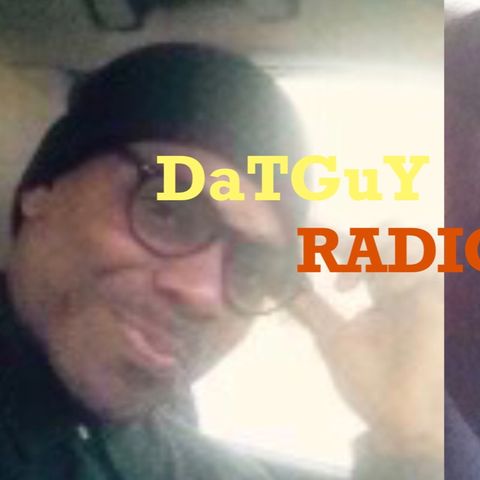 DaTGuY Radio (IHeart Radio-That’s Who I AM) click link