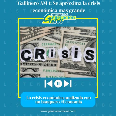 951: El Gallinero AM: Se aproxima la crisis económica mas grande - Parte 1 - #primeraennoticias