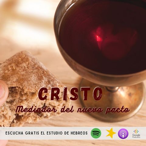 Cristo, mediador del nuevo pacto