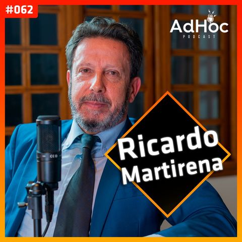 Ricardo Martirena Advogado e Delegado Apos.  - AdHoc Podcast #062