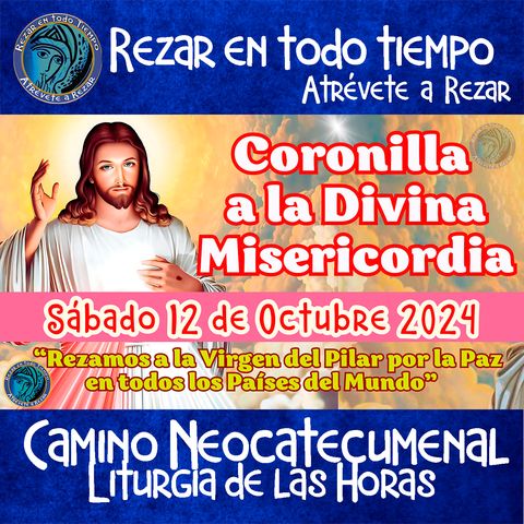 CORONILLA A LA DIVINA MISERICORDIA DE HOY, SABADO 12 DE OCTUBRE DEL 2024. PEDIMOS POR LA PAZ DEL MUNDO.🙏🙏