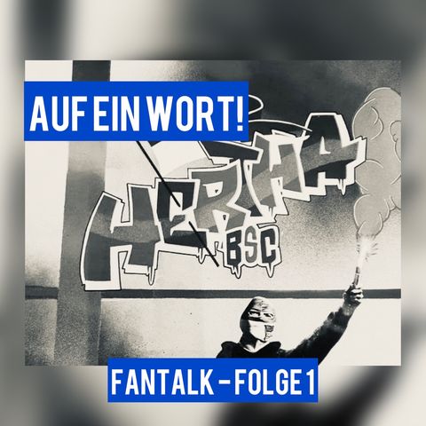 Ben Wolf Show - Fan-Talk Folge: #1 - Auf ein Wort Hertha BSC