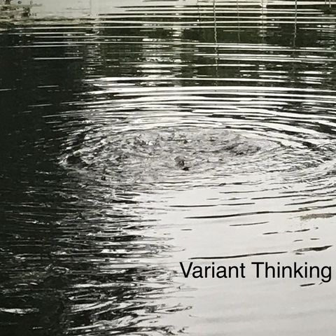 Variant Thinking E01