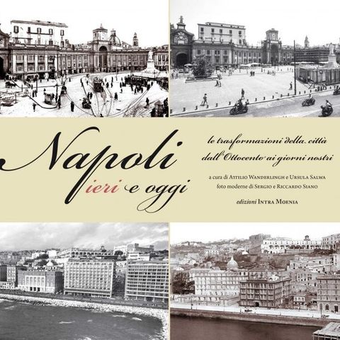 Napoli ieri e oggi - Ohi Ohi Web Radio