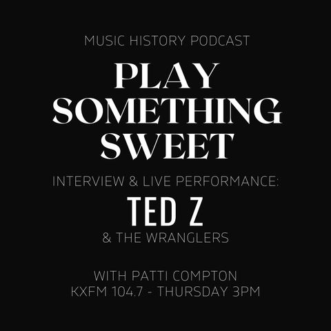 PSS2 - Episode 4 - Interview - Ted Z & The Wranglers