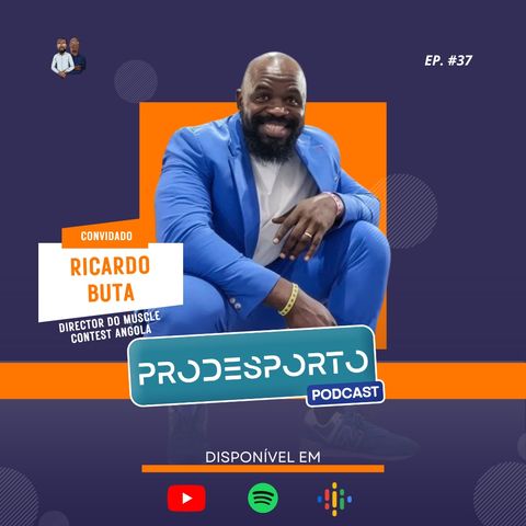 RICARDO BUTA | Podcast Pró Desporto #37