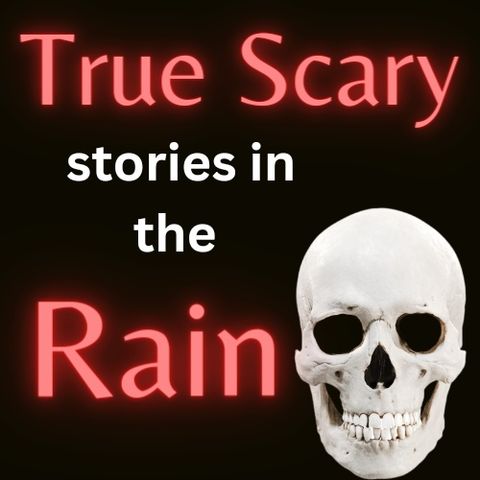 Scary Stories in the Rain Ep 37